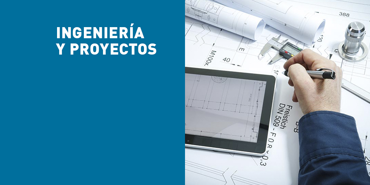Una solución para cada necesidad.
Ingeniería y Proyectos para procesos industriales.